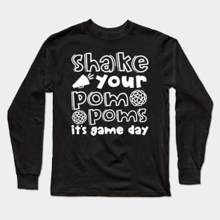 Shake Your Pom Poms It’s Game Day Cheerleader Cheer Cute Funny Long Sleeve T-Shirt